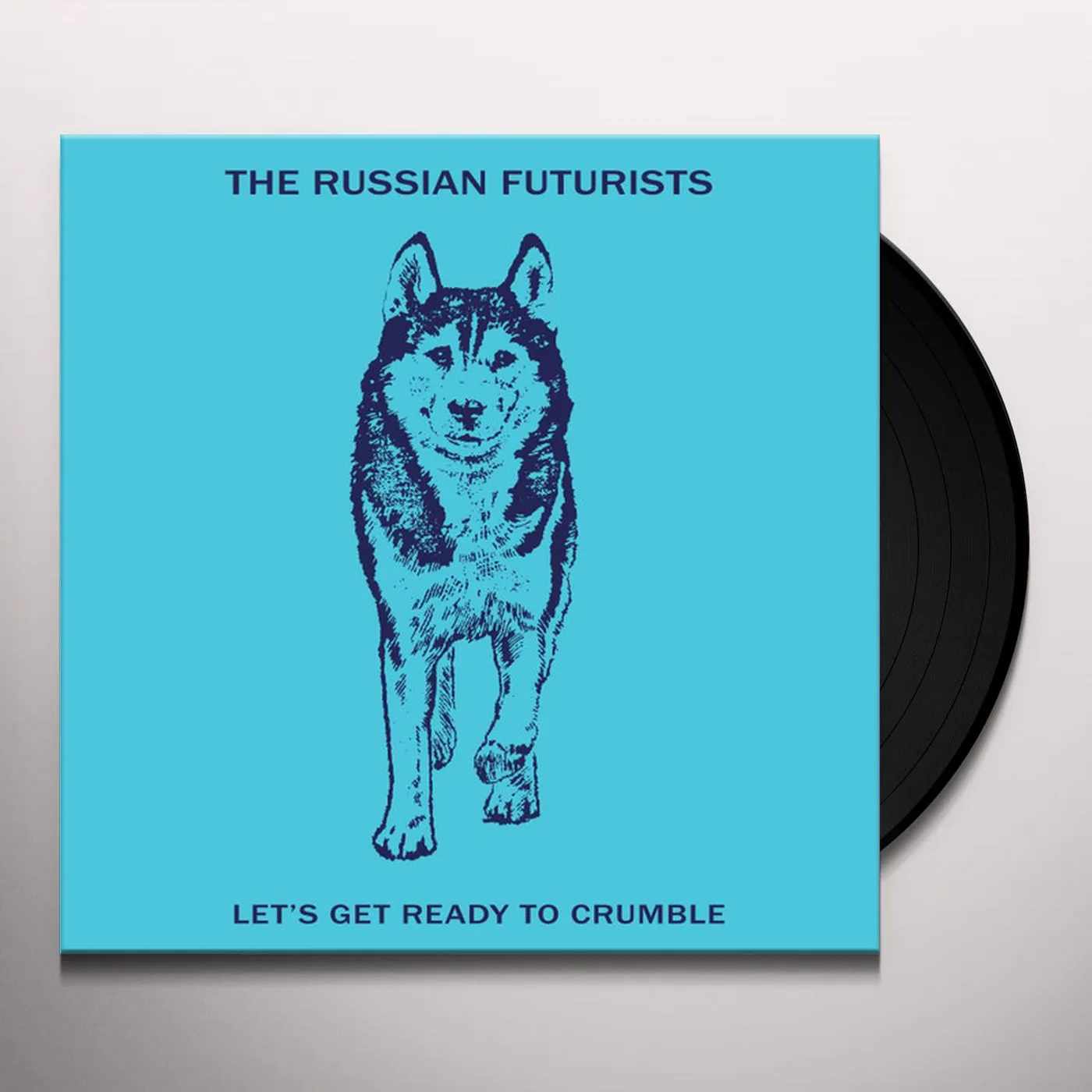 The Russian Futurists Let's Get Ready to Crumble Vinyl Record