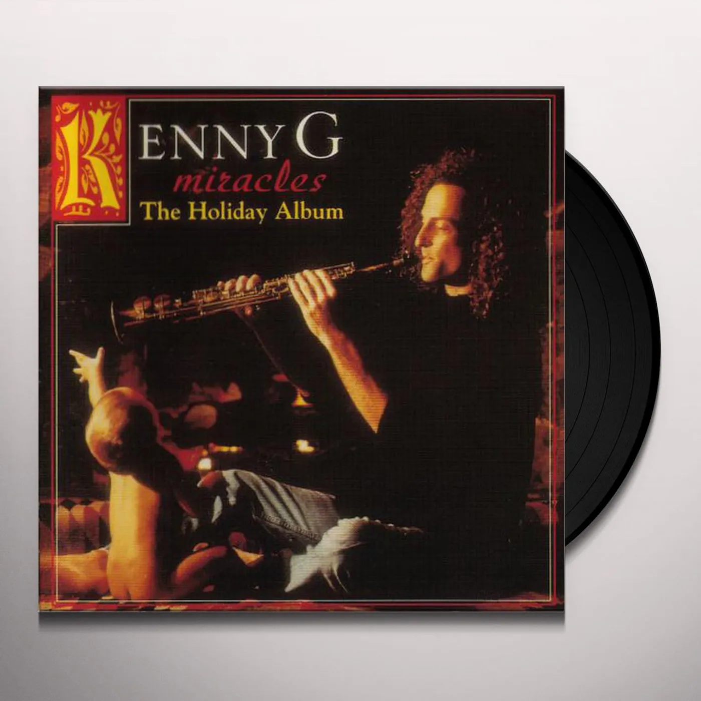 Kenny G Miracles: The Holiday Album (Reissue/180g) Vinyl Record