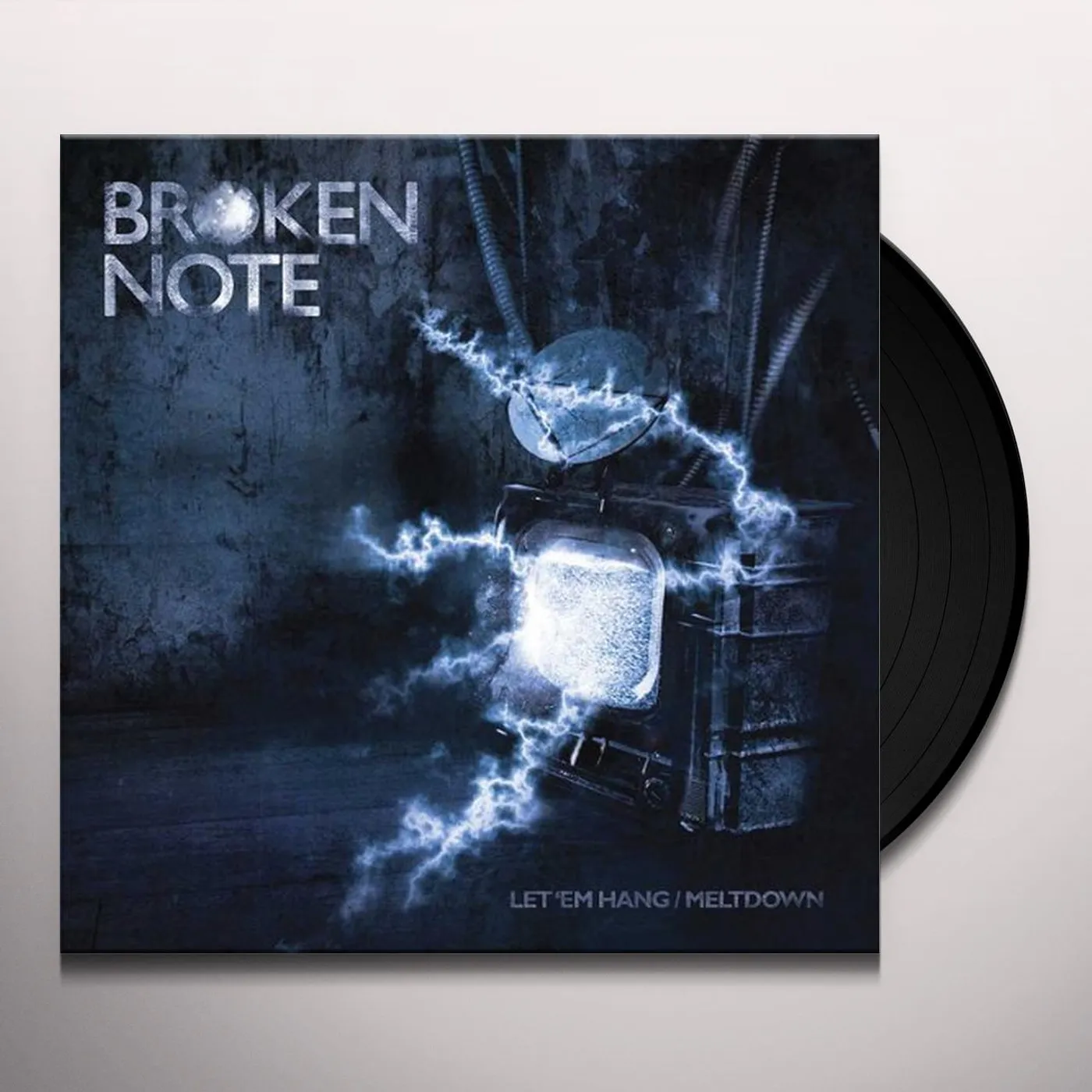 Broken Note LET 'EM HANG/MELTDOWN Vinyl Record
