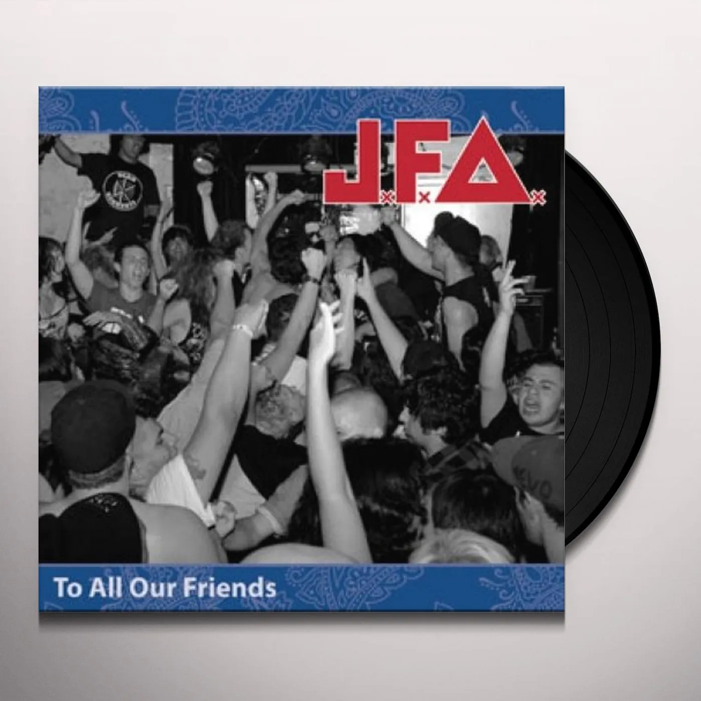 JFA TO ALL OUR FRIENDS Vinyl Record