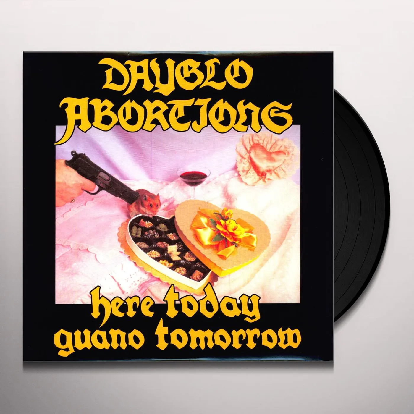 Dayglo Abortions Here Today Guano Tomorrow Vinyl Record
