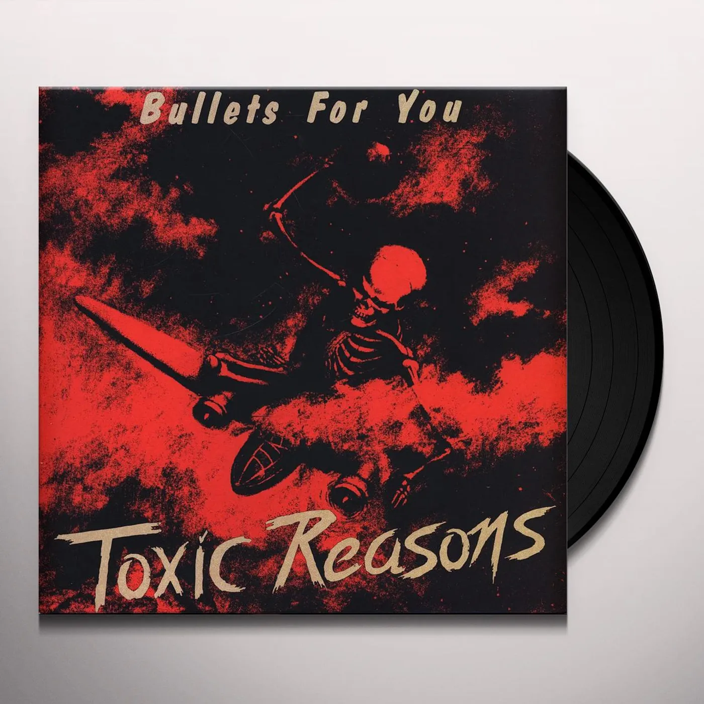 Toxic Reasons BULLETS FOR YOU Vinyl Record