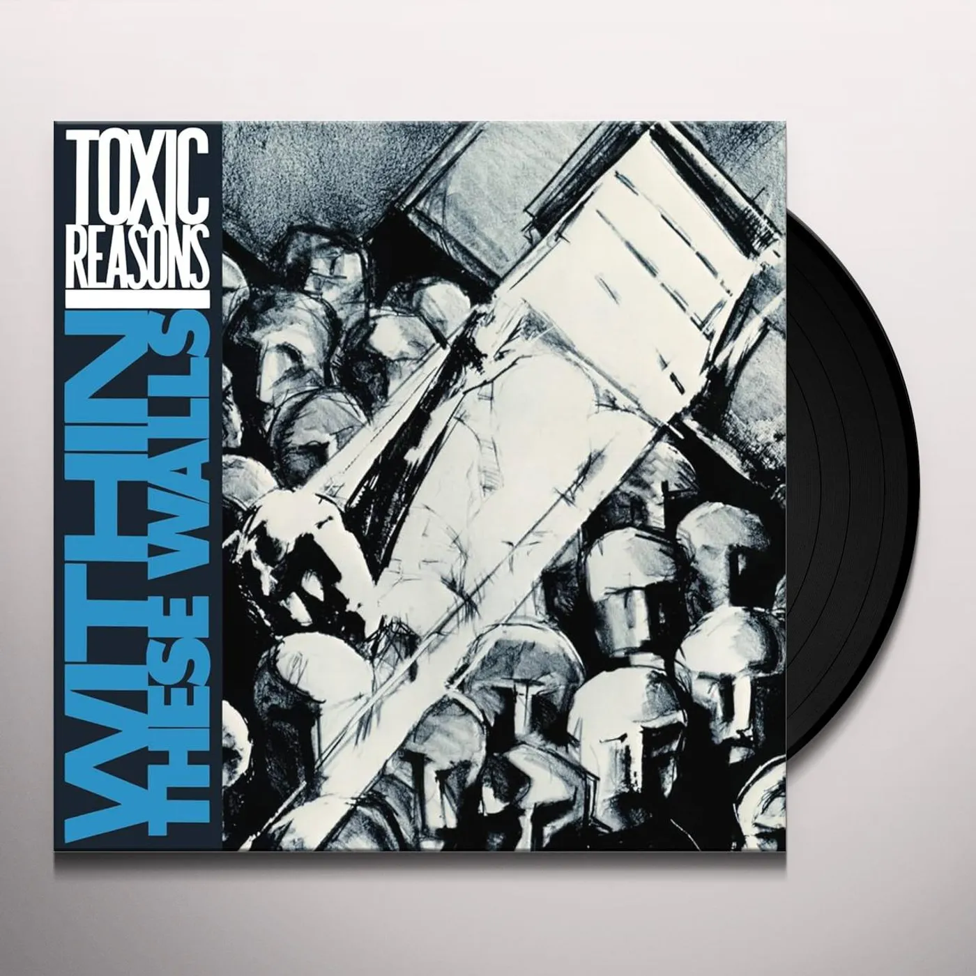 Toxic Reasons WITHIN THESE WALLS Vinyl Record