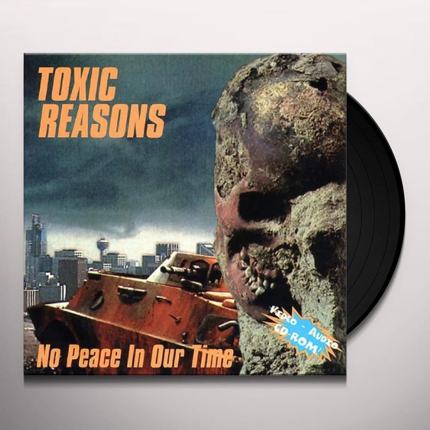 Toxic Reasons No Peace in Our Time Vinyl Record