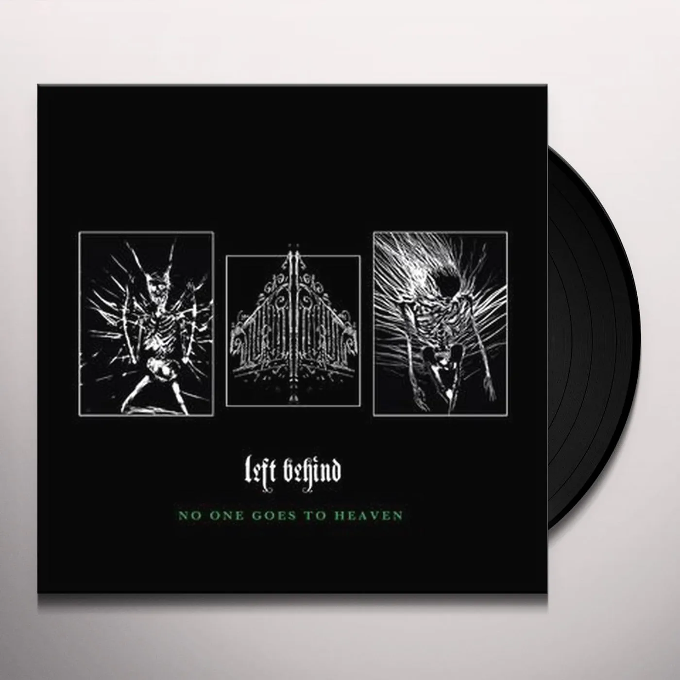 Left Behind No One Goes To Heaven Vinyl Record