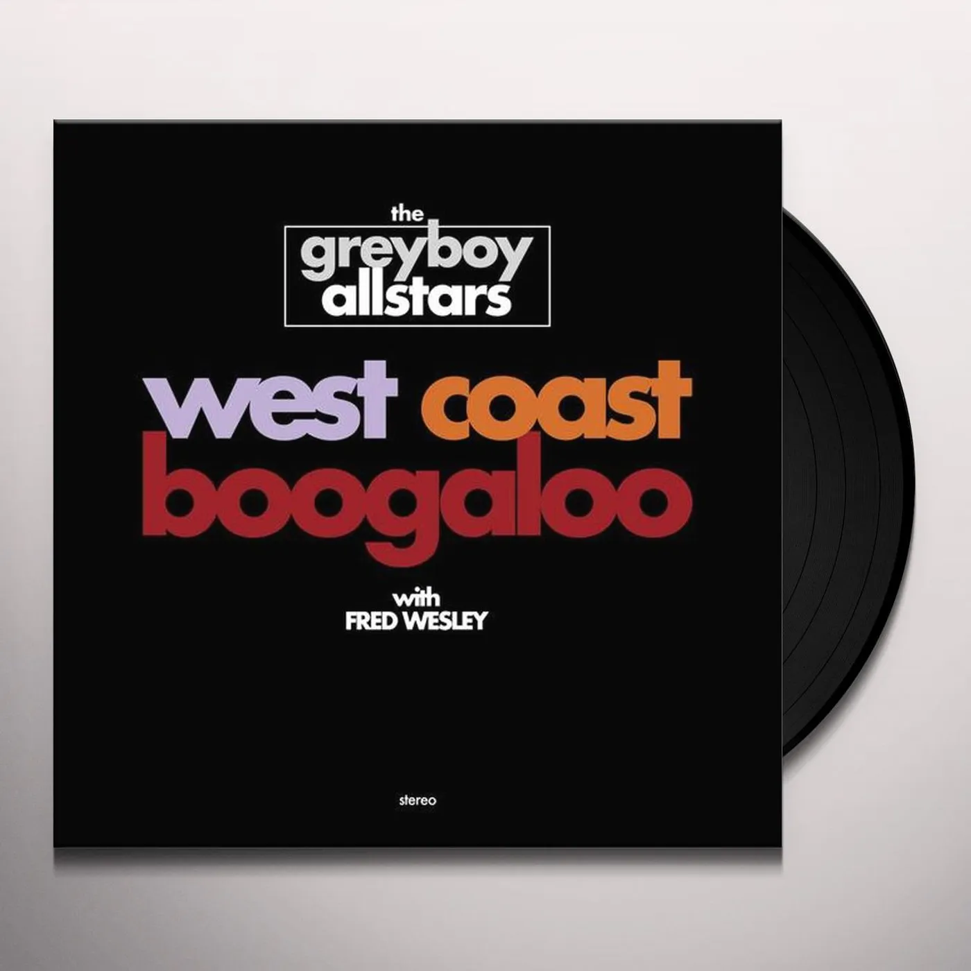The Greyboy Allstars West Coast Boogaloo Vinyl Record