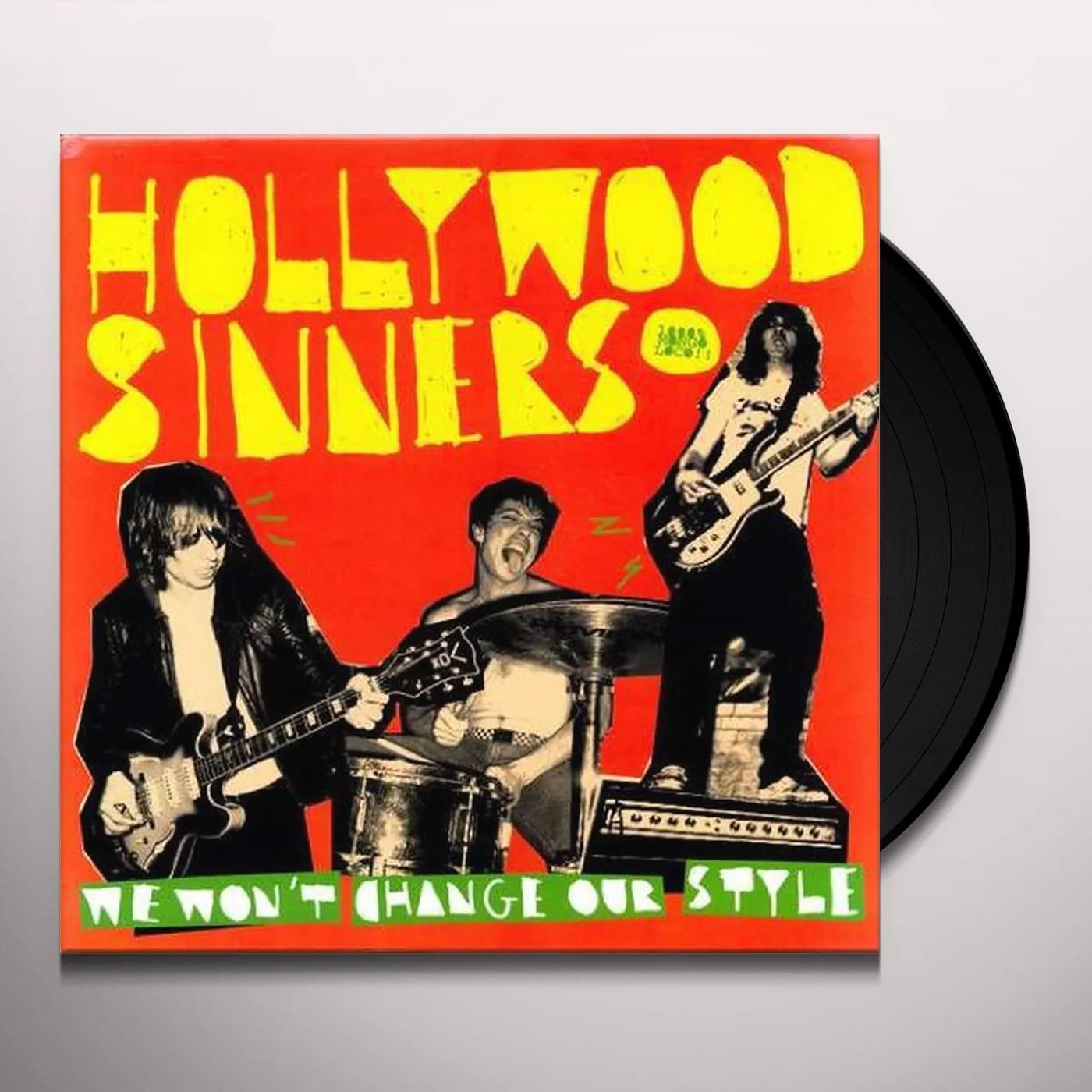 Hollywood Sinners We Won't Change Our Style Vinyl Record