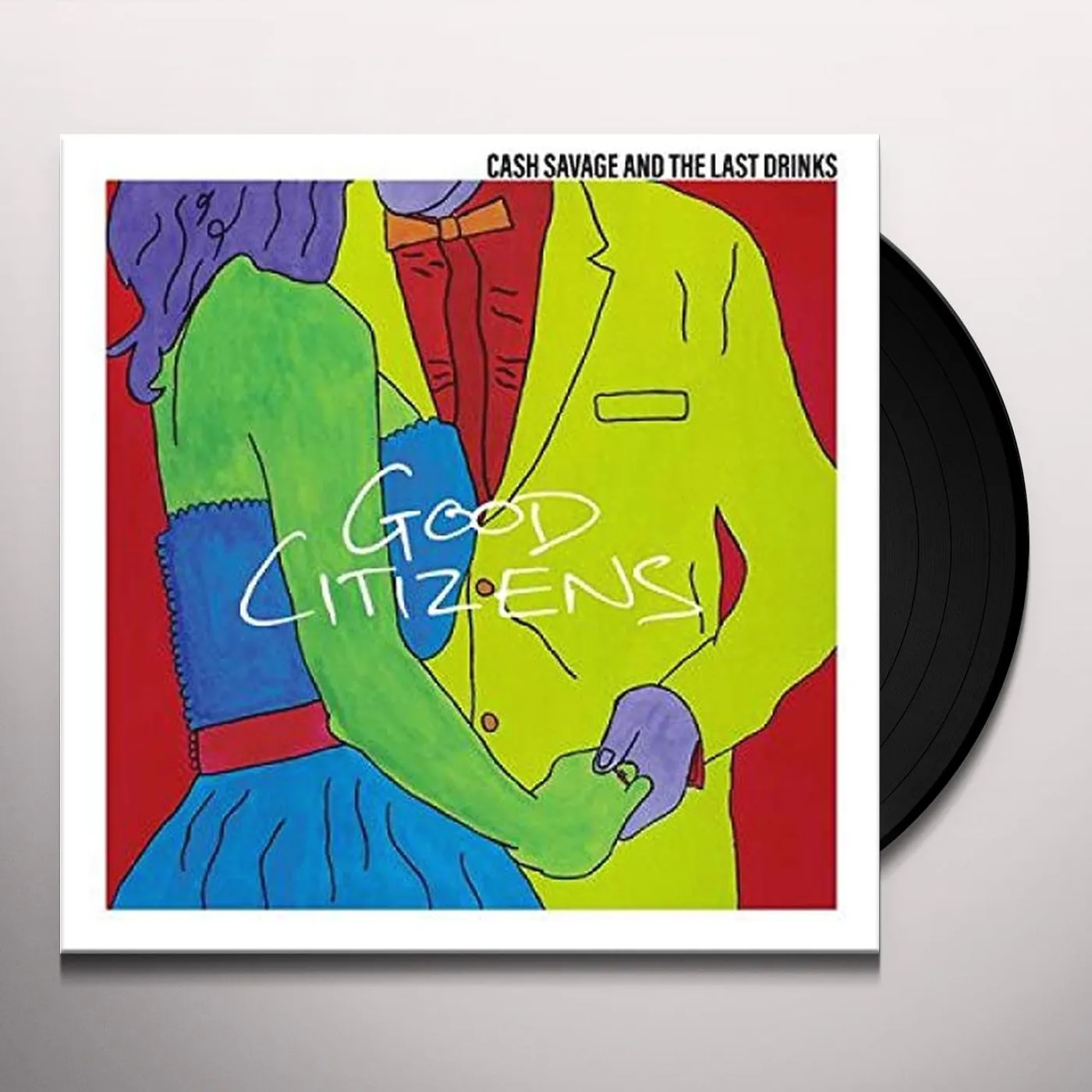 Cash Savage and the Last Drinks Good Citizens Vinyl Record