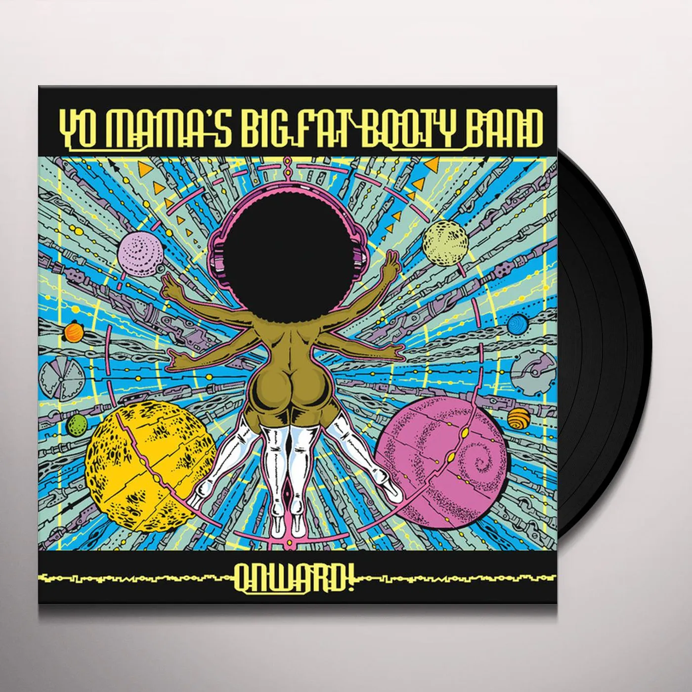 Yo Mama's Big Fat Booty Band ONWARD Vinyl Record