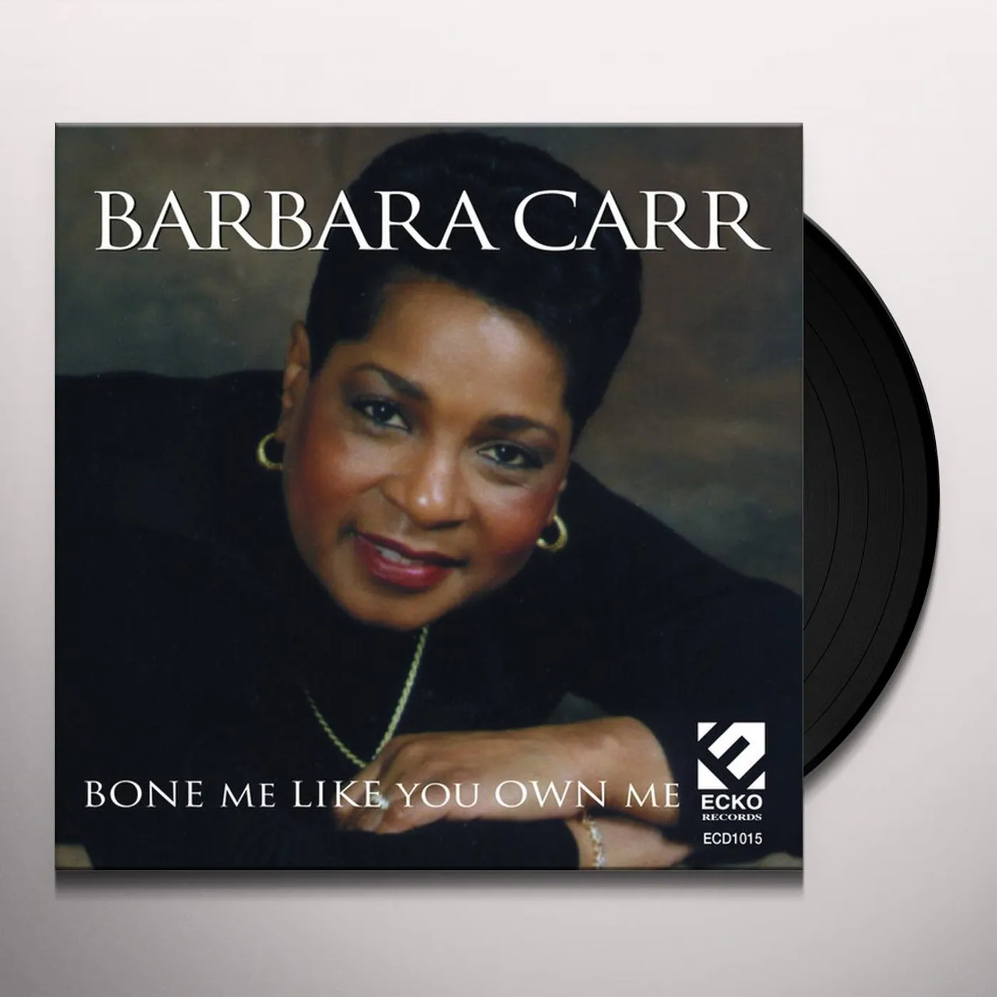 Barbara Carr Bone Me Like You Own Me Vinyl Record