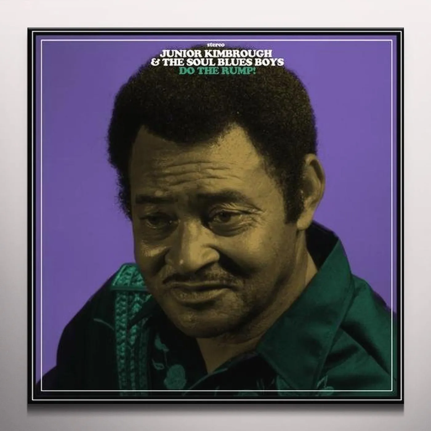 Junior Kimbrough and the Soul Blues Boys DO THE RUMP Vinyl Record