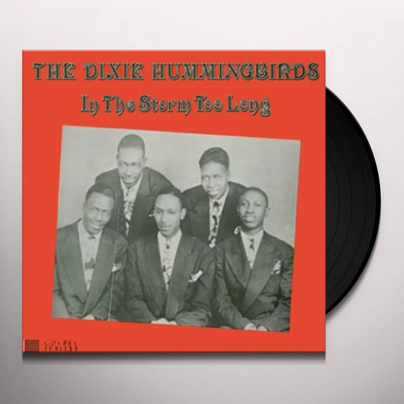The Dixie Hummingbirds IN THE STORM TOO LONG Vinyl Record