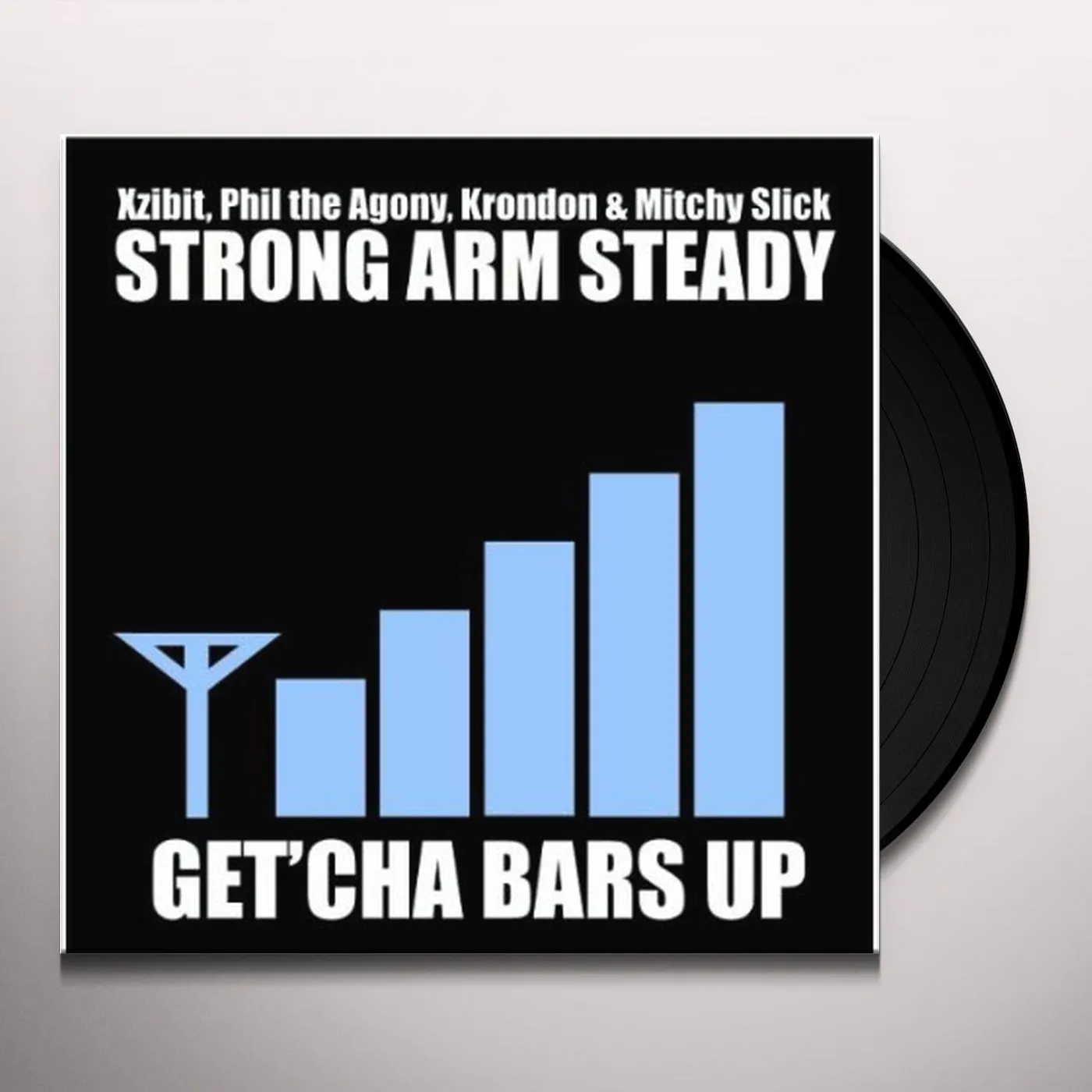 Strong Arm Steady GET YOUR BARS UP Vinyl Record