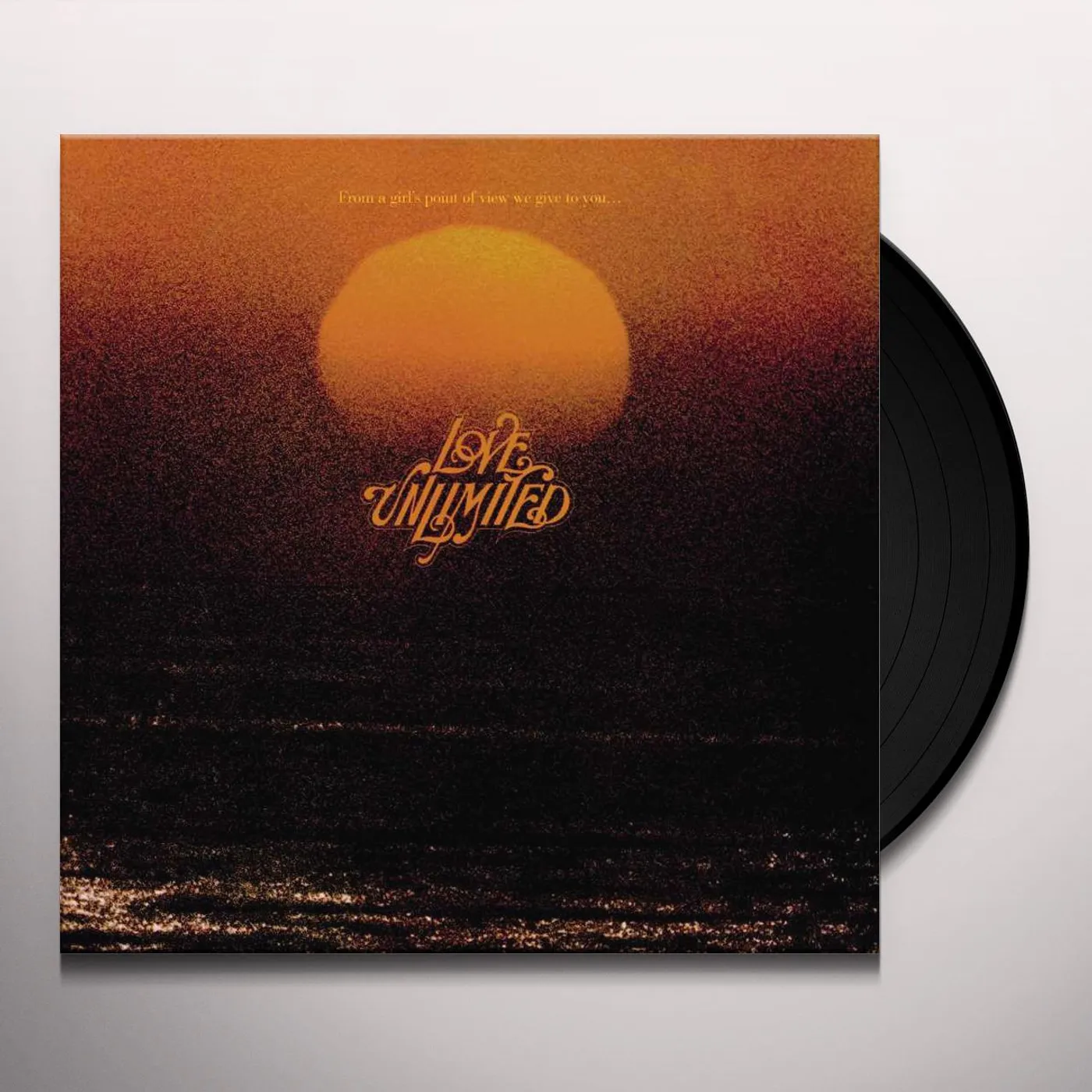 FROM A GIRLS POINT OF VIEW WE GIVE TO YOU...LOVE UNLIMITED Vinyl Record