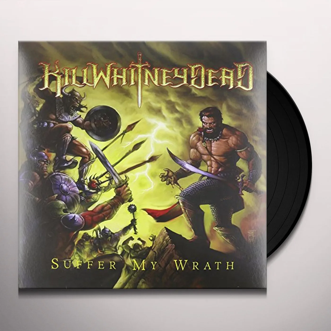 Killwhitneydead Suffer My Wrath Vinyl Record