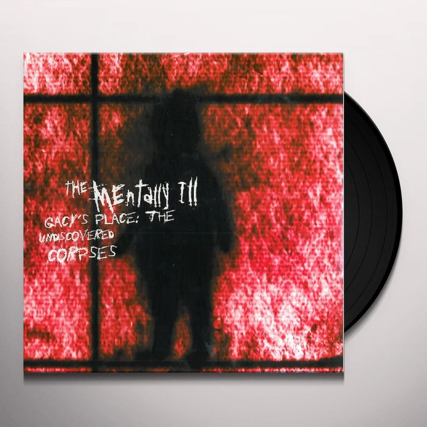 The Mentally Ill GACY'S PLACE: UNDISCOVERED CORPSES Vinyl Record