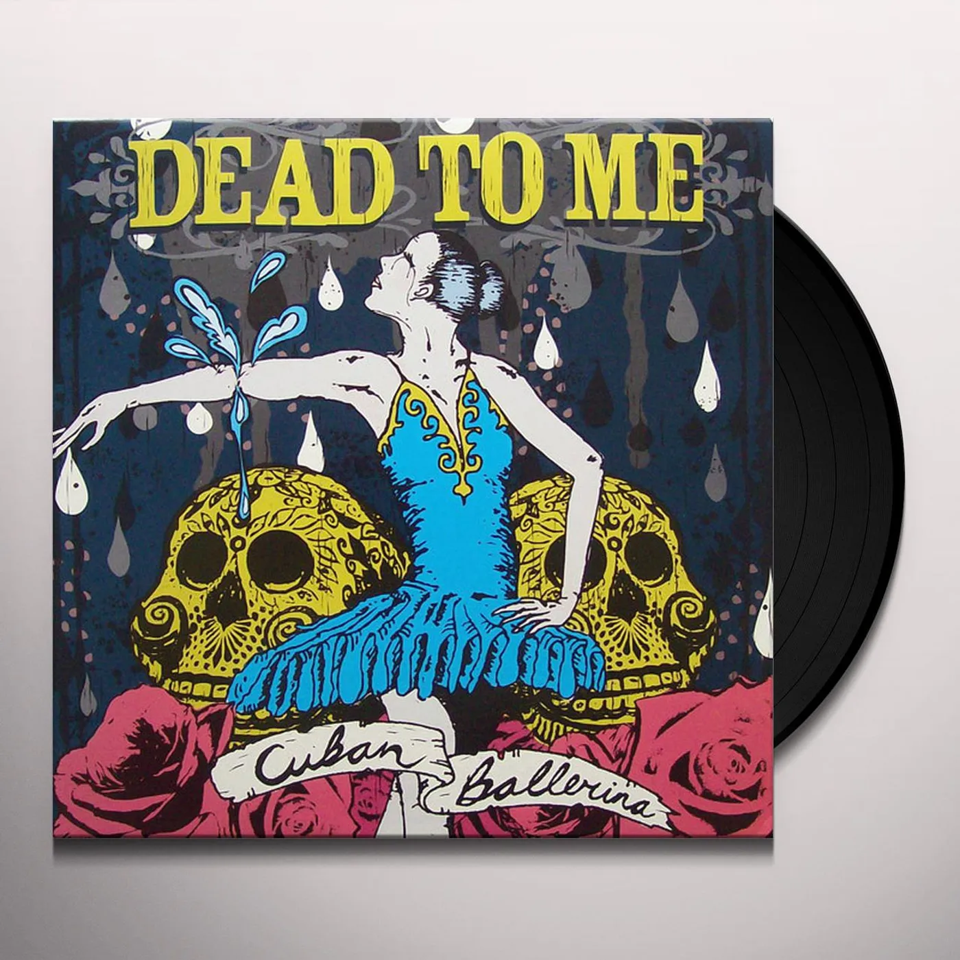Dead To Me Cuban Ballerina Vinyl Record