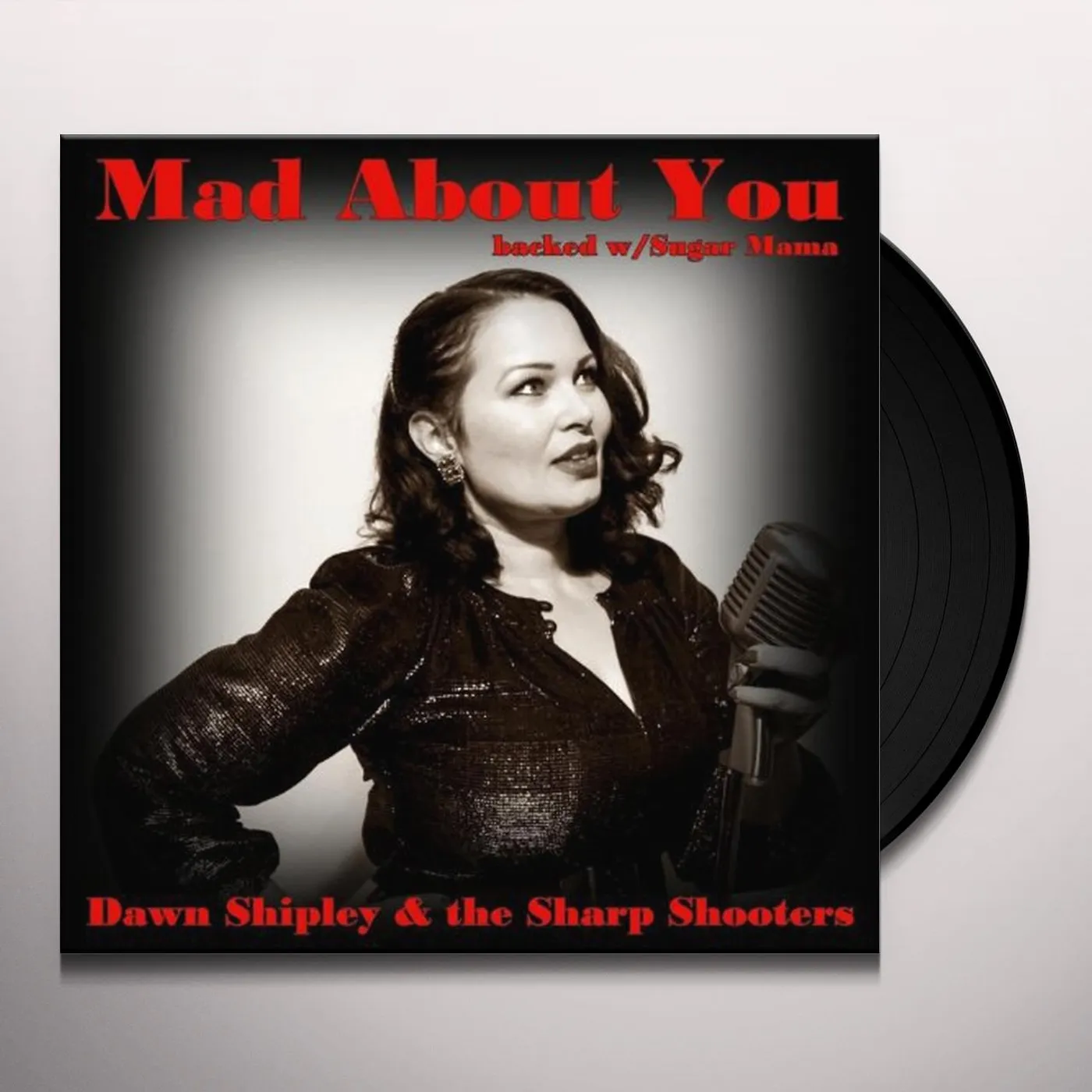 Dawn Shipley & The Sharp Shooters Mad About You Vinyl Record