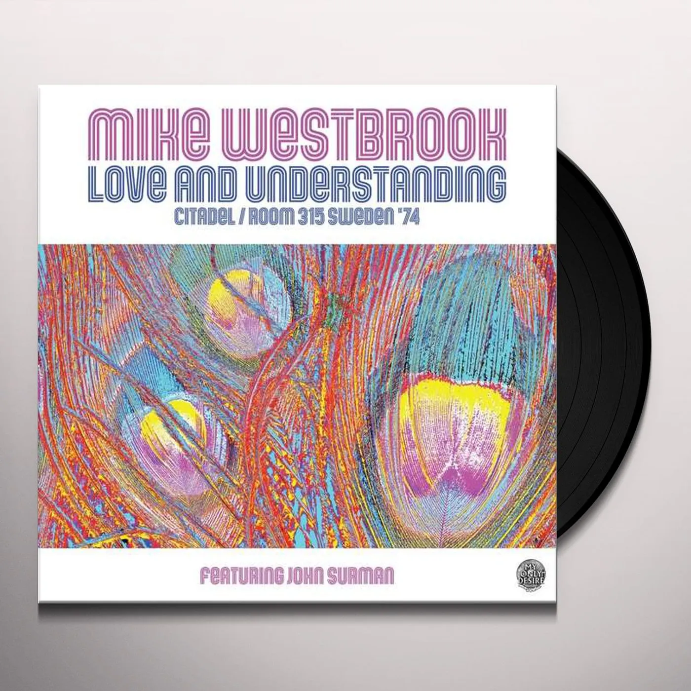 Mike Westbrook LOVE & UNDERSTANDING: CITADEL / ROOM 315 SWEDEN 74 Vinyl Record