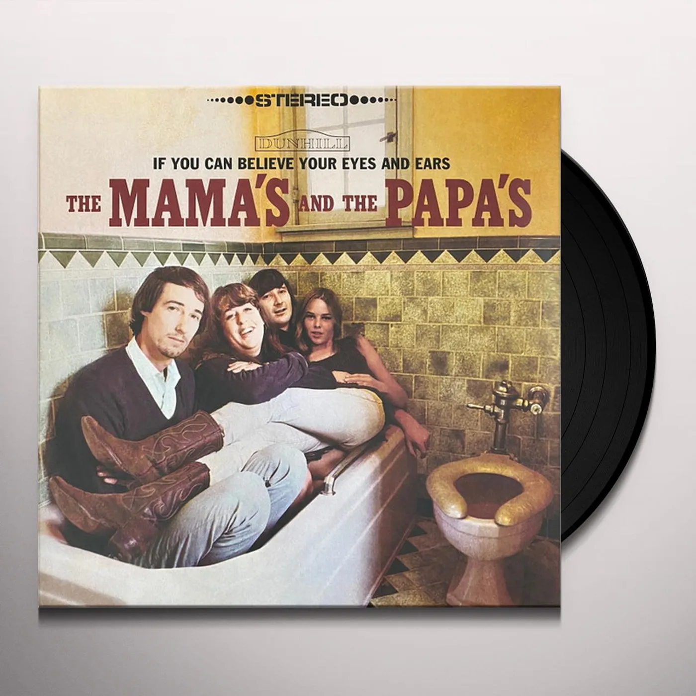 The Mamas & The Papas If You Can Believe Your Eyes And Ears Vinyl Record