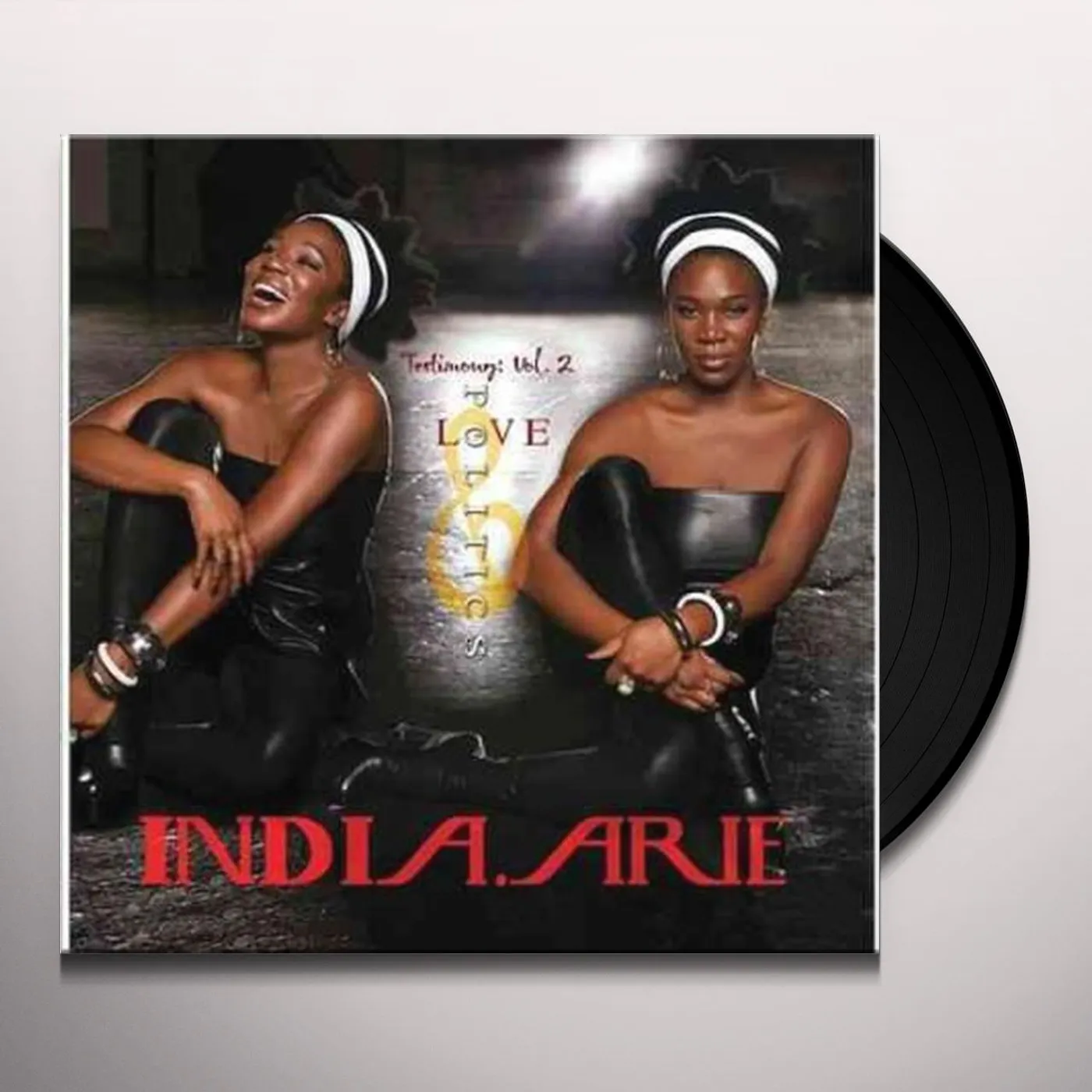 India.Arie TESTIMONY 2: LOVE & POLITICS Vinyl Record