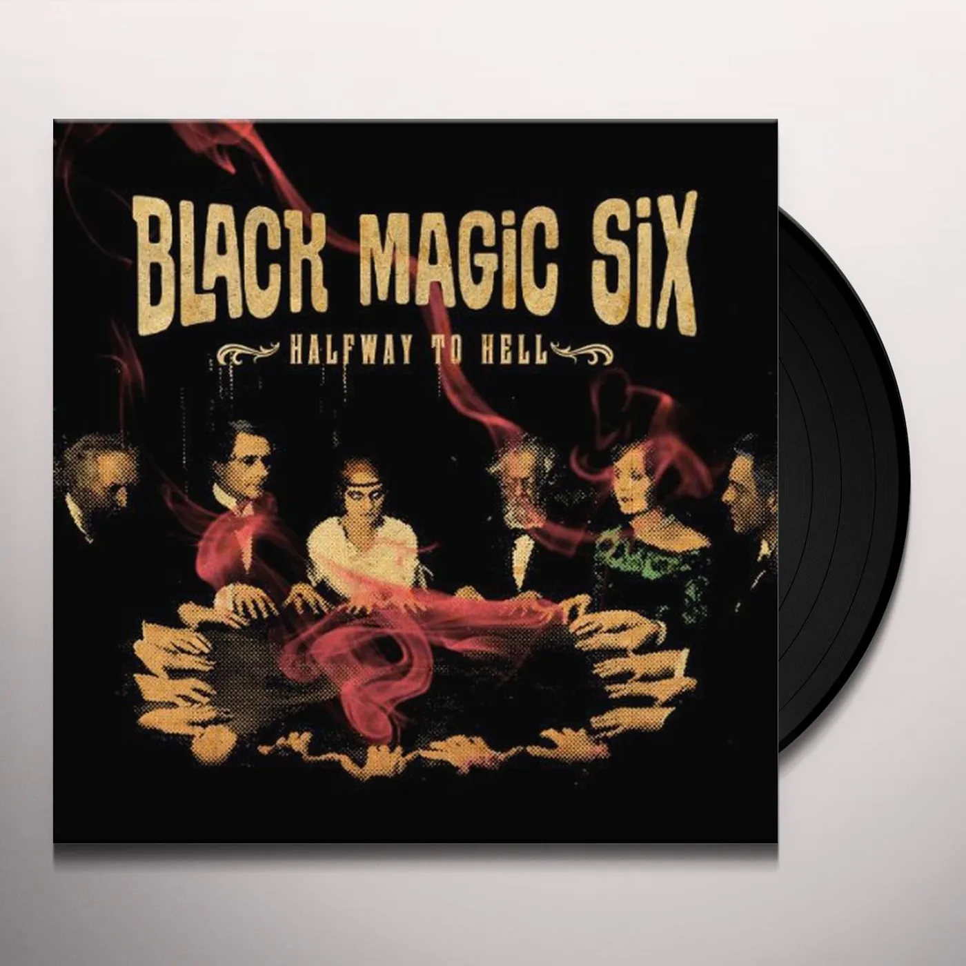 Black Magic Six Halfway to Hell Vinyl Record