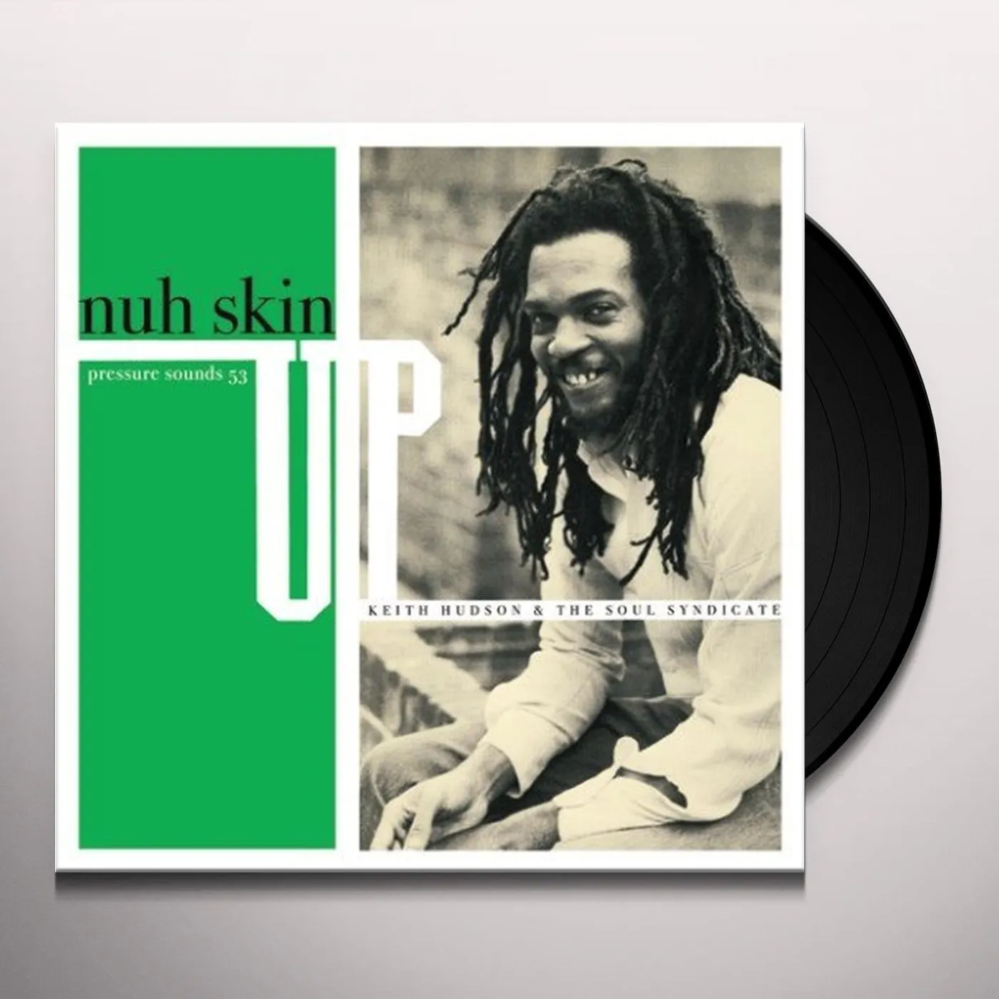 Keith Hudson & The Soul Syndicate NUH SKIN UP Vinyl Record