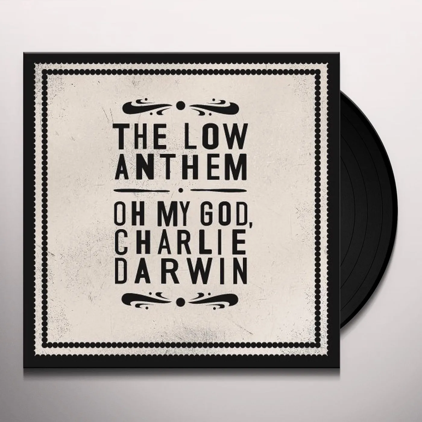 The Low Anthem OH MY GOD CHARLIE DARWIN Vinyl Record