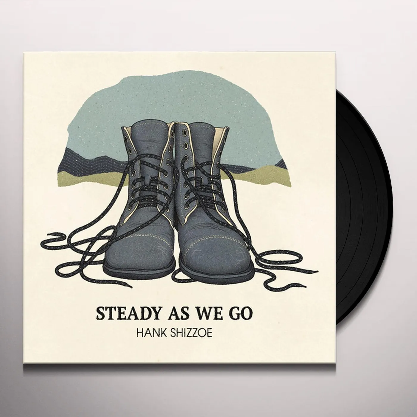 Hank Shizzoe LP - Steady As We Go (Vinyl)