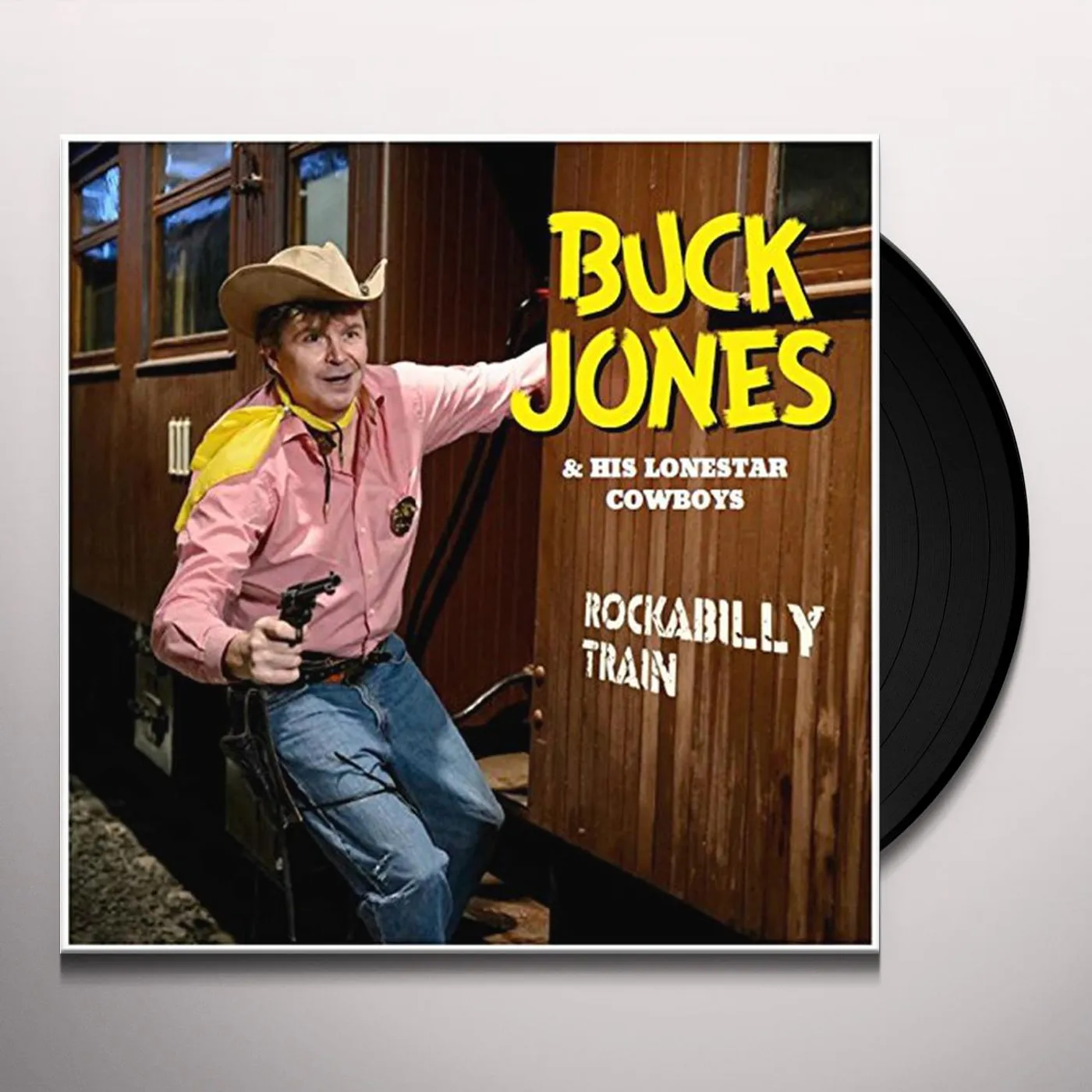 Buck Jones & His Lonestar Cowboys Rockabilly Train Vinyl Record