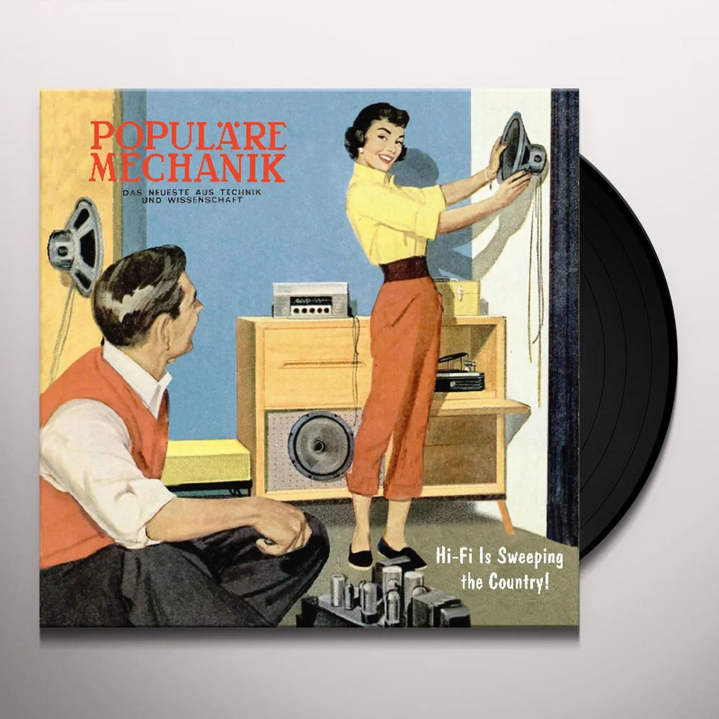 Populäre Mechanik HI FI IS SWEEPING THE COUNTRY Vinyl Record