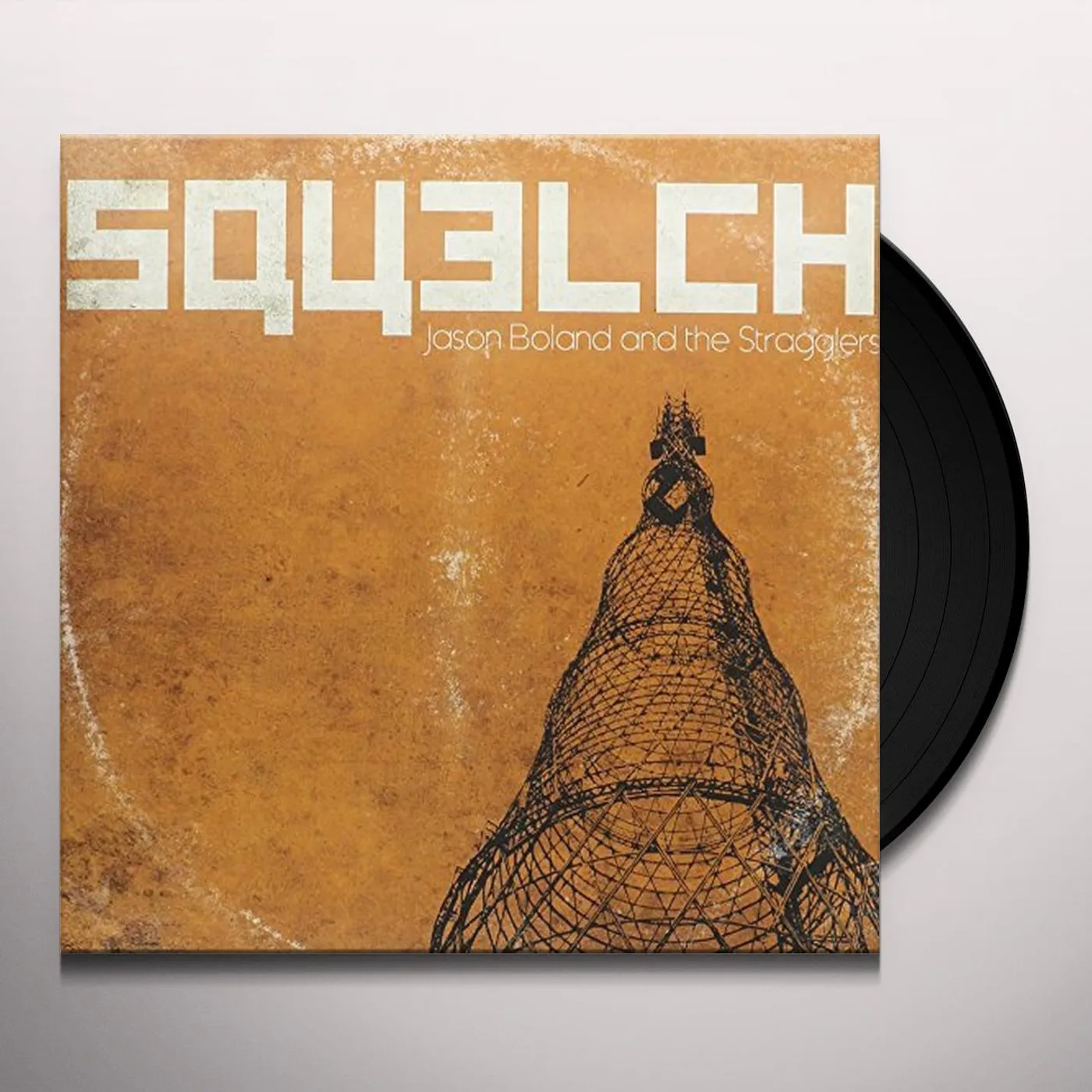 Jason Boland & The Stragglers Squelch Vinyl Record