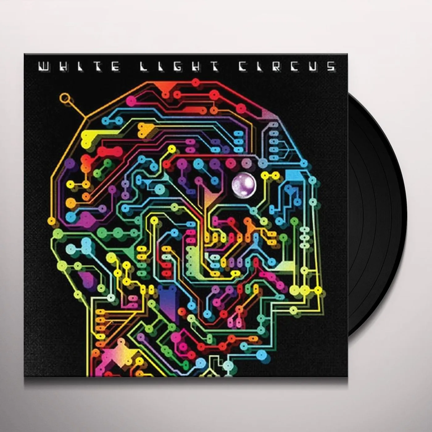 White Light Circus Break The Circuit Vinyl Record