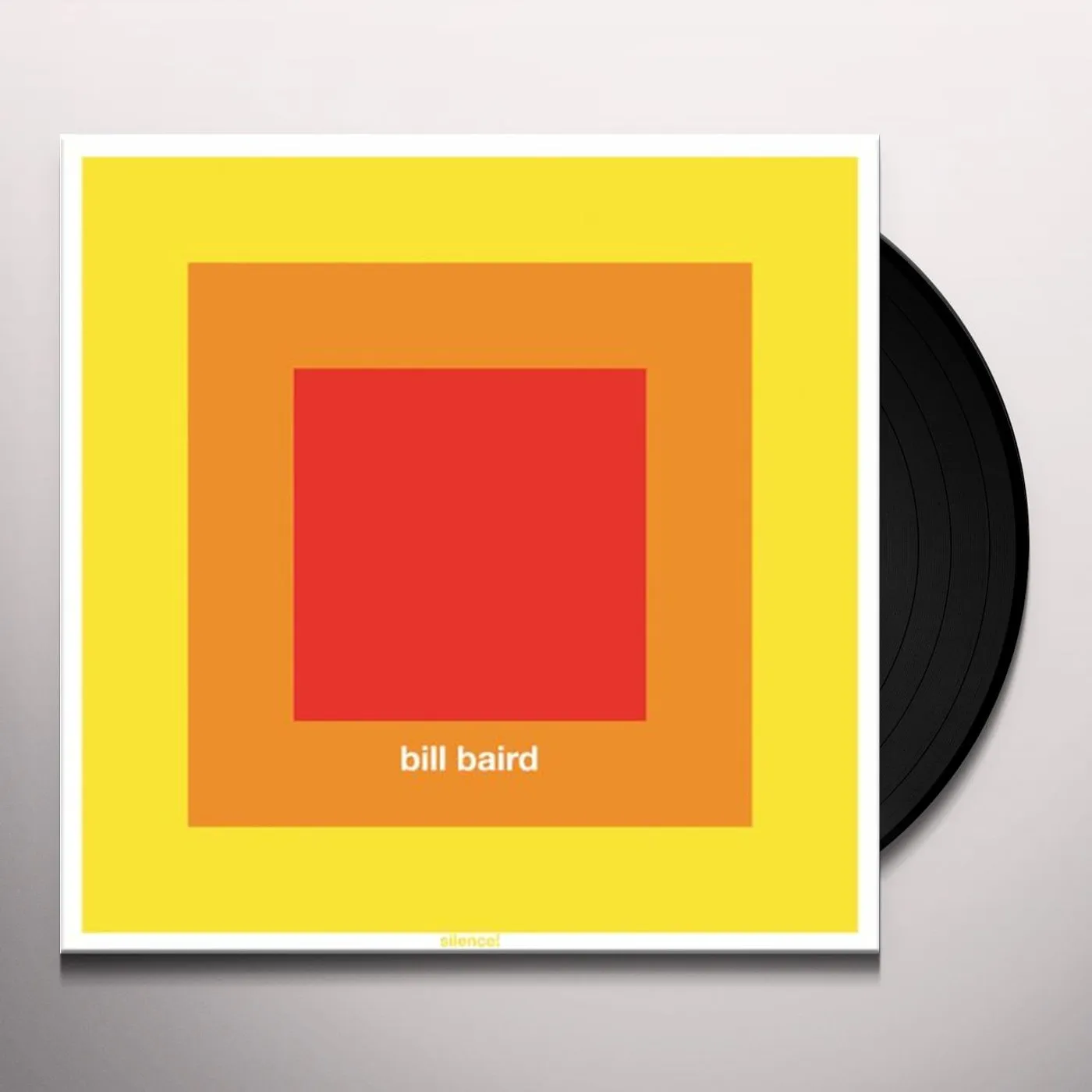 Bill Baird SILENCE Vinyl Record