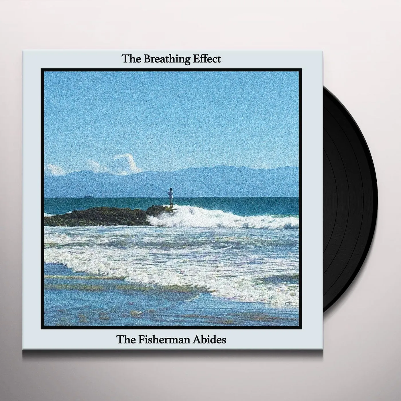 The Breathing Effect FISHERMAN ABIDES Vinyl Record