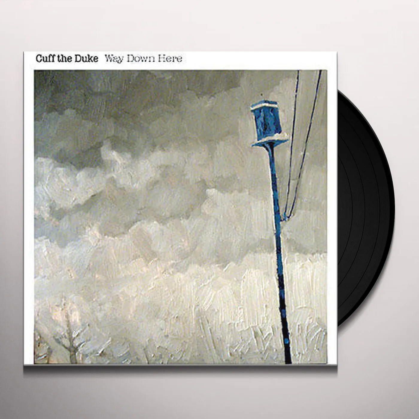 Cuff the Duke WAY DOWN HERE (7 IN.) (LP) Vinyl Record