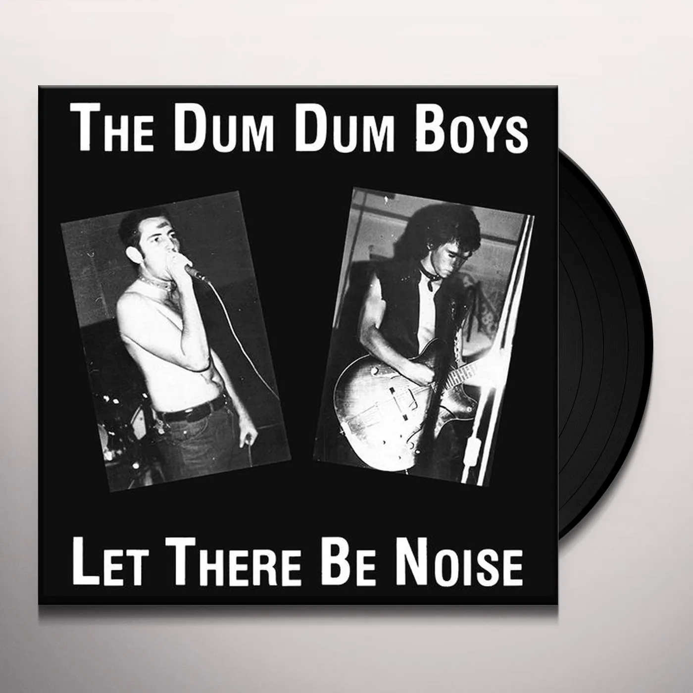 Dum Dum boys Let There Be Noise Vinyl Record
