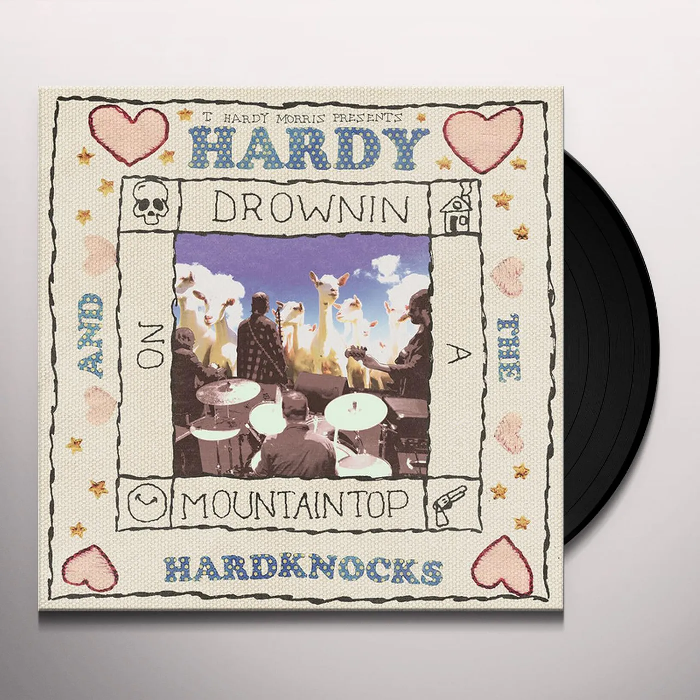 T. Hardy Morris Hardy & The Hardknocks: Drownin on a Mountaintop Vinyl Record
