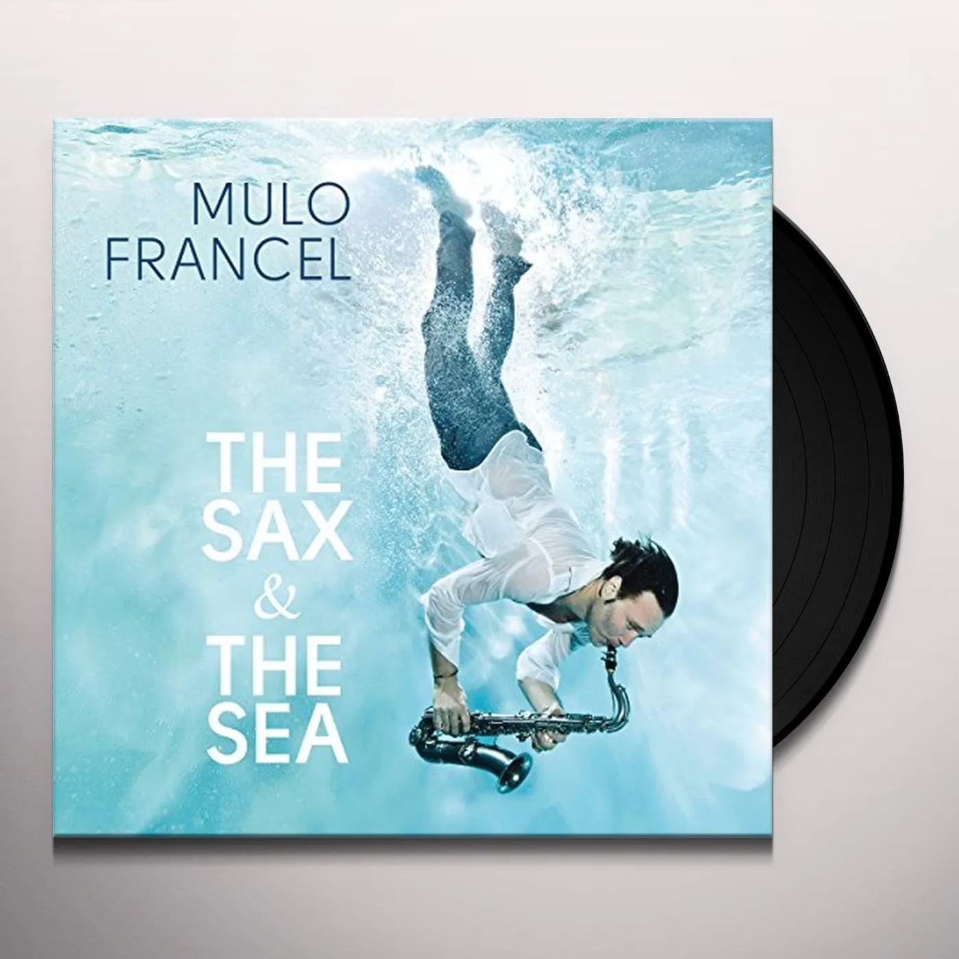 Mulo Francel SAX & THE SEA Vinyl Record
