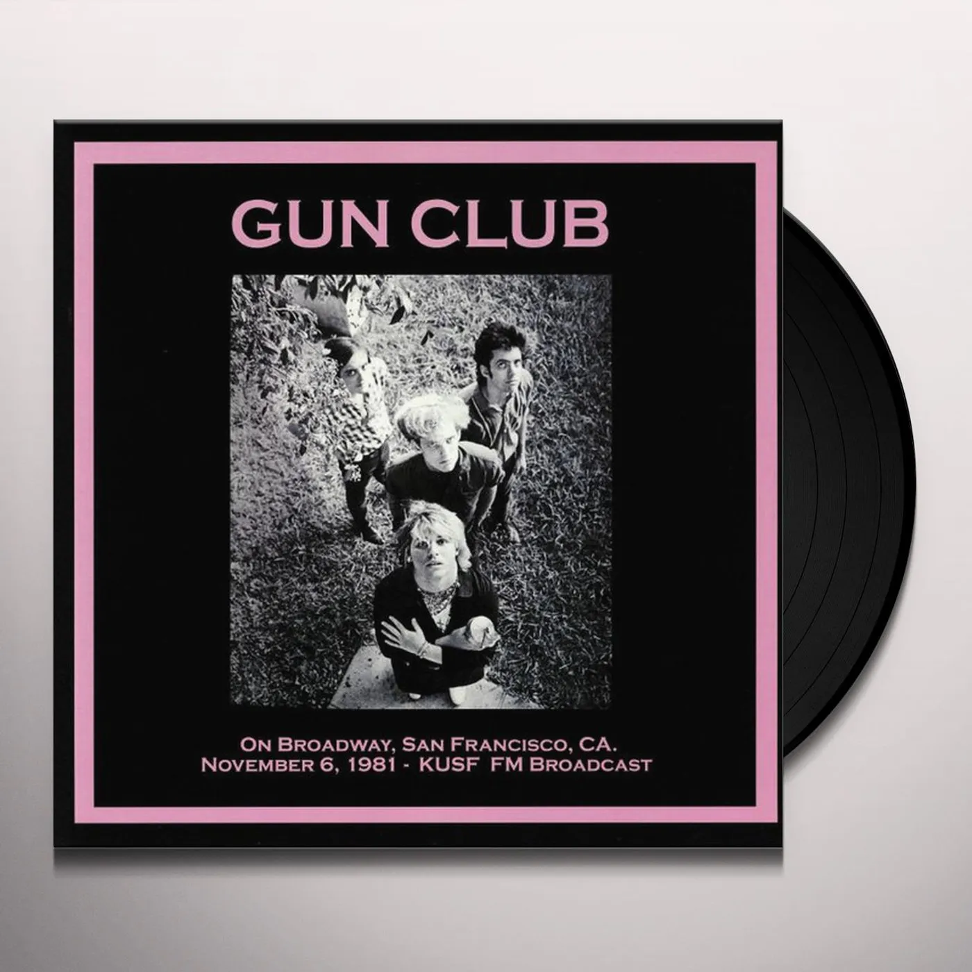 The Gun Club ON BROADWAY, SAN FRANCISCO CA: NOVEMBER 6TH 1981 Vinyl Record