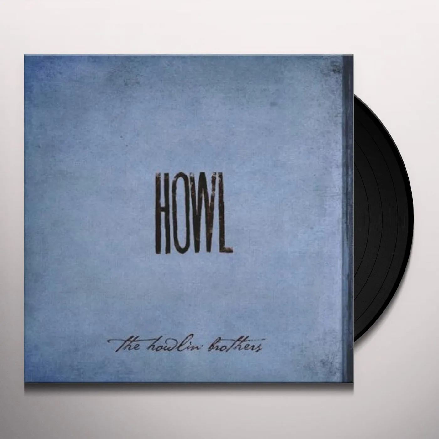 The Howlin' Brothers HOWL (Vinyl)