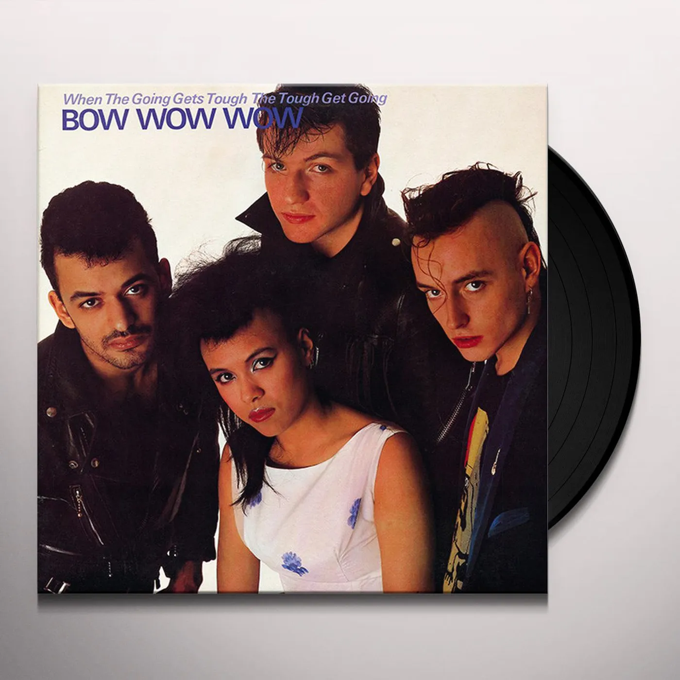 Bow Wow Wow WHEN THE GOING GETS TOUGH THE TOUGH GET GOING Vinyl Record