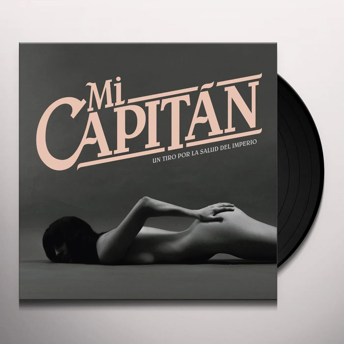 Mi Capitán UN TIRO A LA SALUD DEL IMPERIO Vinyl Record