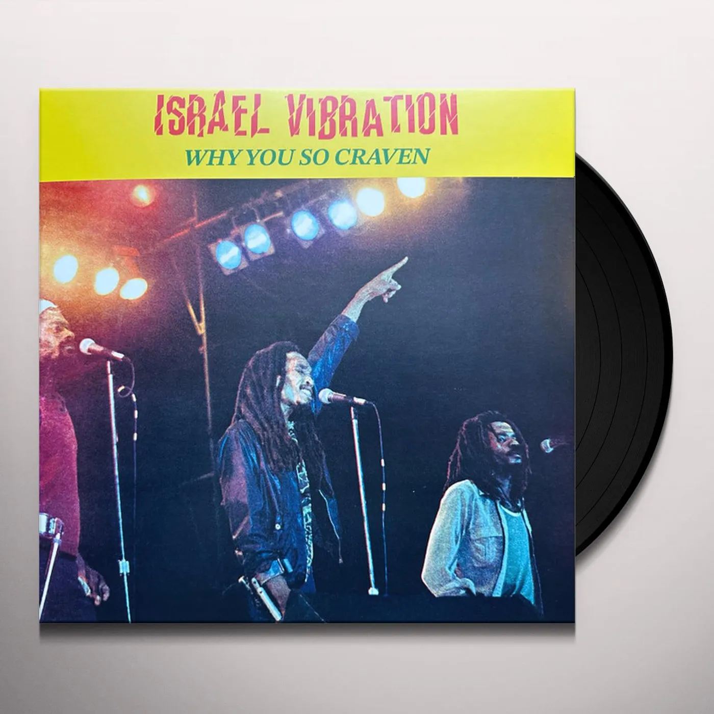 Israel Vibration WHY YOU SO CRAVEN Vinyl Record