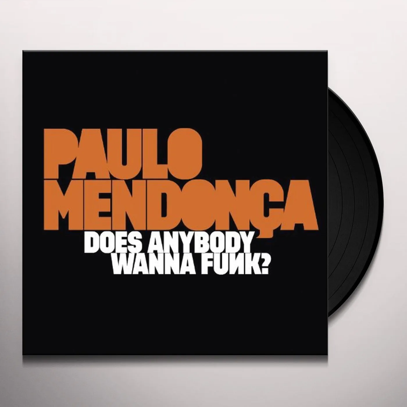 Paulo Mendonca Does Anybody Wanna Funk? Vinyl Record