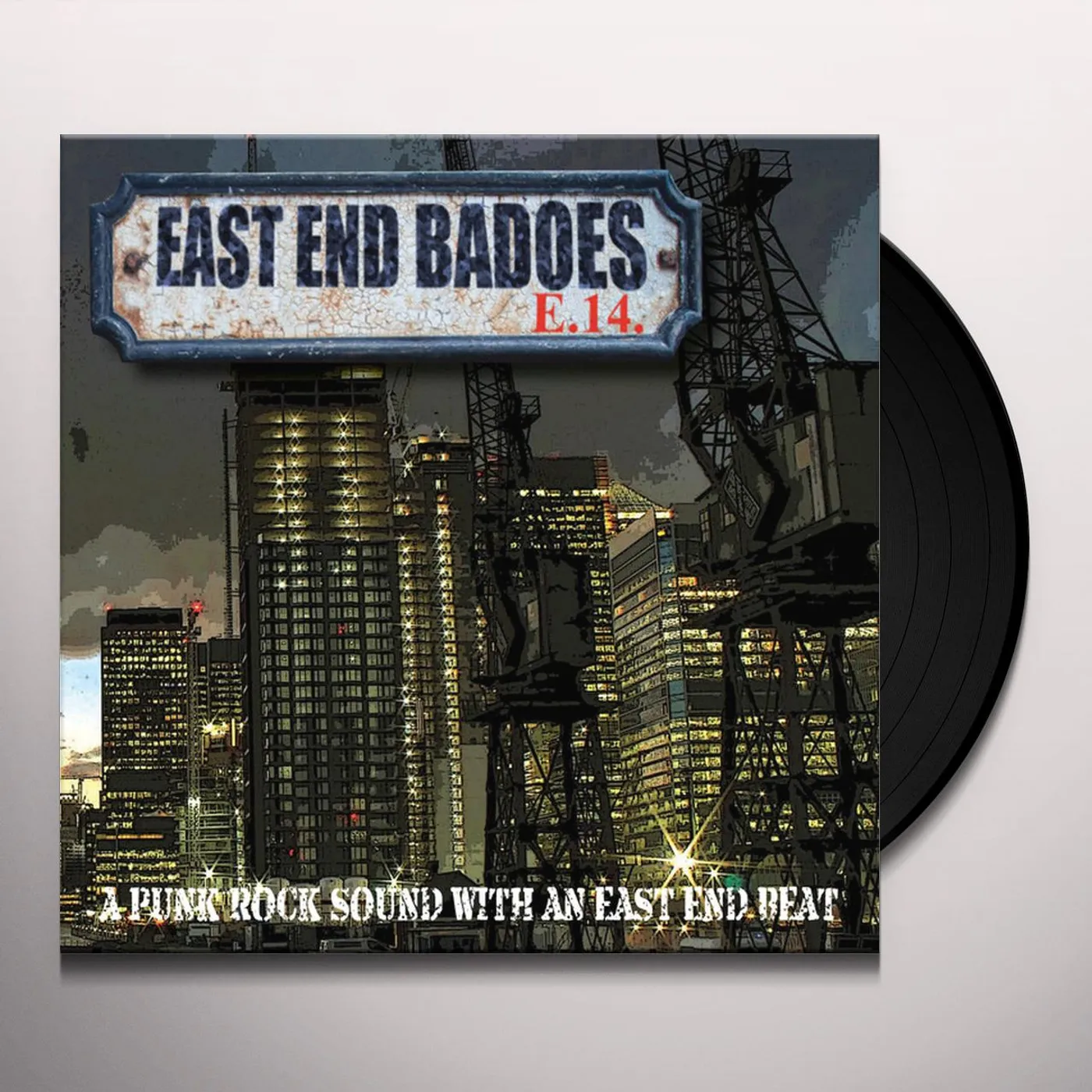 East End Badoes PUNK ROCK SOUND WITH AN EAST END BEAT Vinyl Record