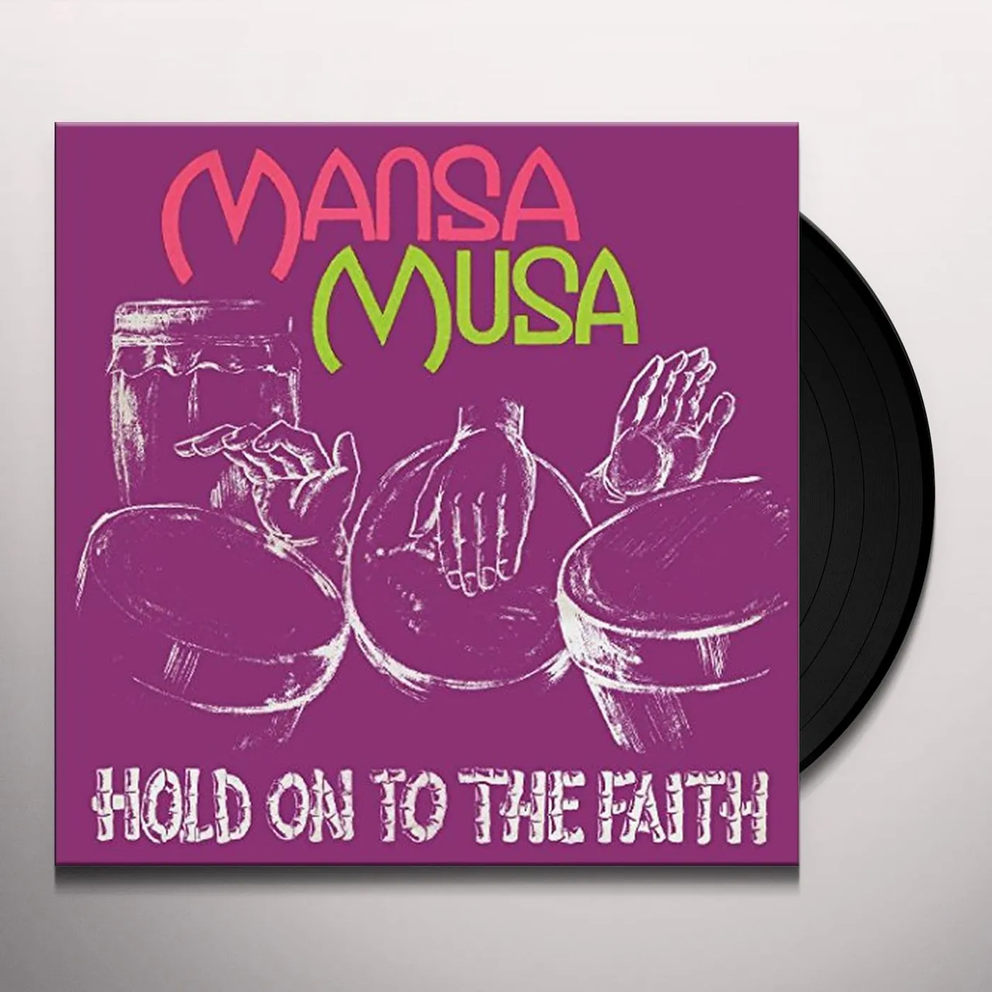 Mansa Musa Hold on to the Faith Vinyl Record