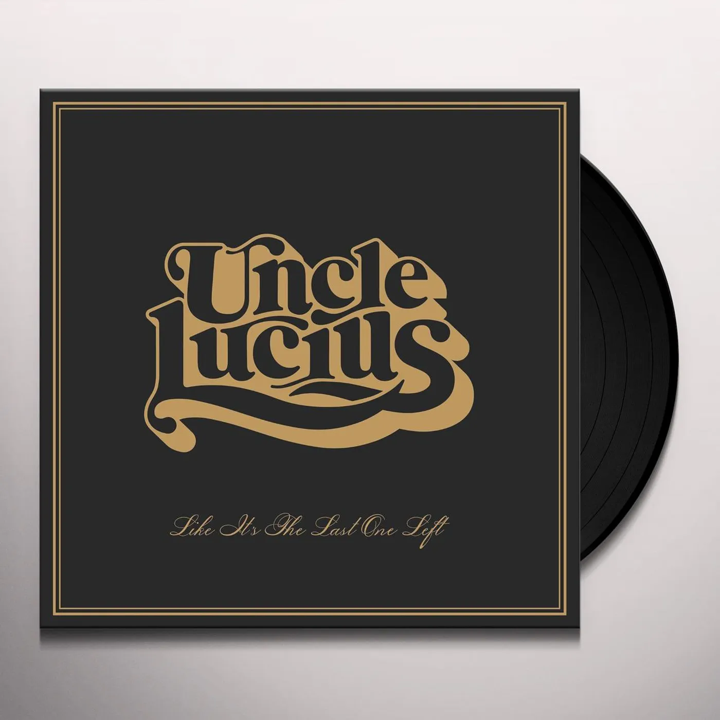 Uncle Lucius Like It's The Last One Left Vinyl Record