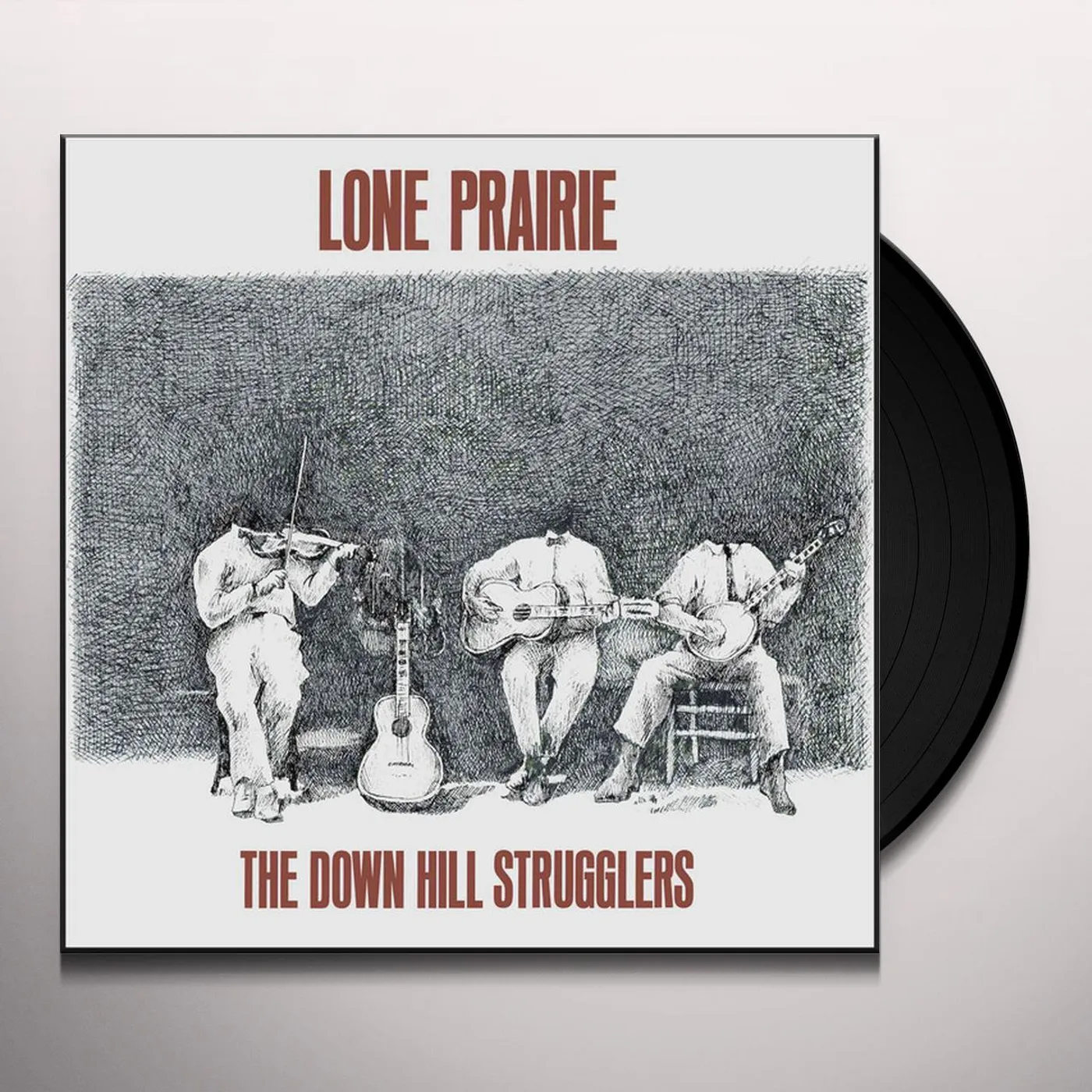 The Down Hill Strugglers Lone Prairie Vinyl Record