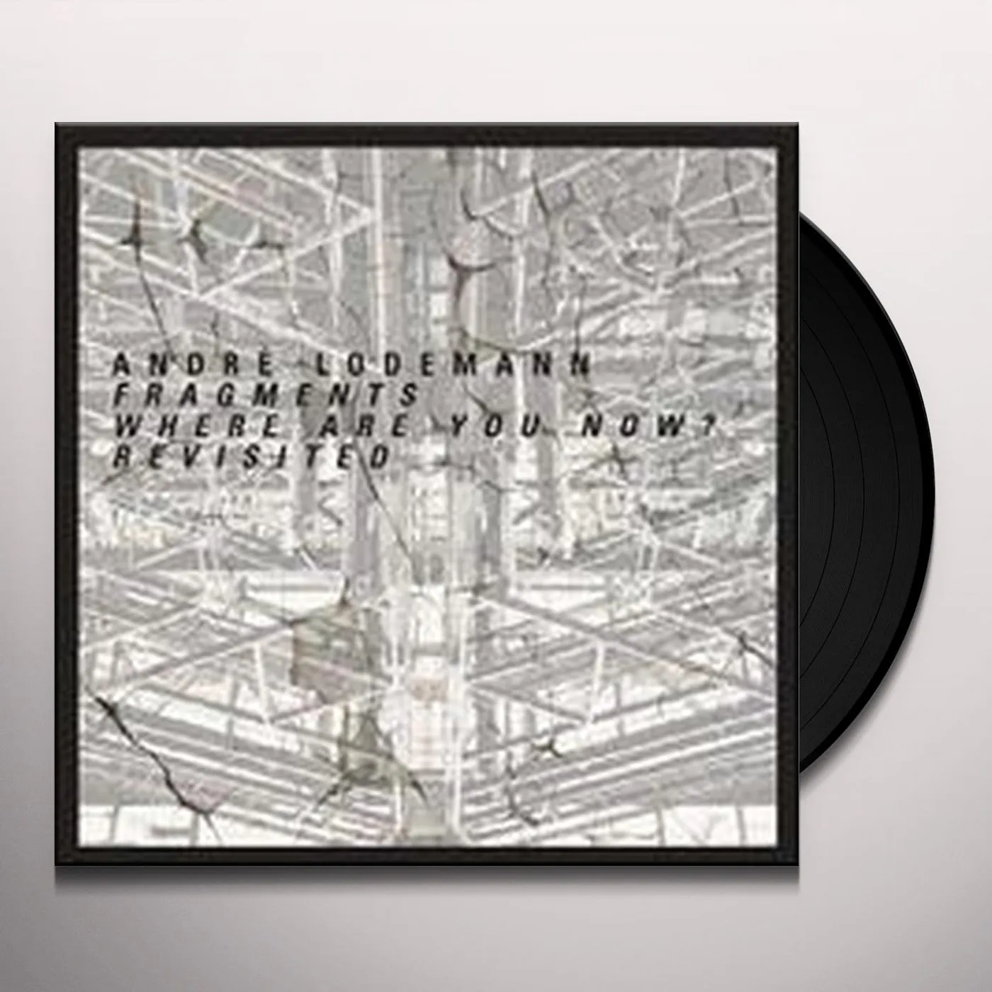 Andre Lodemann FRAGMENTS WHERE ARE YOU NOW? REVISITED (EP) Vinyl Record